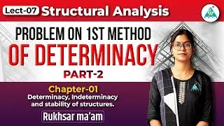 Lec-07 || Structural Analysis || Problem on 1ST Method of DETERMINACY #civil #esepreparation