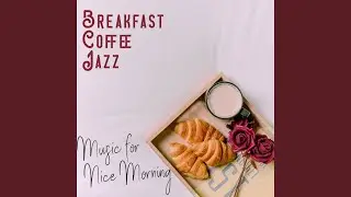 Romantic Breakfast Music