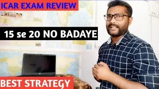 ICAR EXAM REVIEW/IARI EXAM REVIEW/ICAR/IARI/ICAR BEST STRATEGY/IARI BEST STRATEGY/IARI ANALYSIS