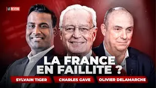 La france va-t-elle faire faillite en 2026 ? avec Charles Gave, Olivier Delamarche, Sylvain TIGER