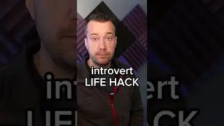 introvert life hack