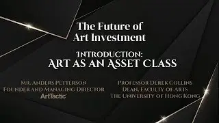 The Future of Art Investment [Introduction: Art as an Asset Class]