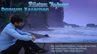 Rüstəm Yağmur - Danışım Xəzərnən 2018 / Official Audio | Azeri Music [OFFICIAL]