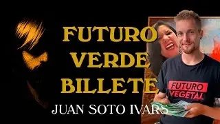 SOTO IVARS: Os recomiendo meter dinero en Futuro Vegetal