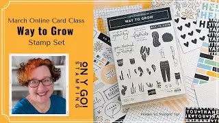 March Online Cardmaking Class with the Way to Grow Stamp Set from Stampin' Up!