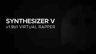 Synth V v1.9 beta - Virtual Rapping... Say What?