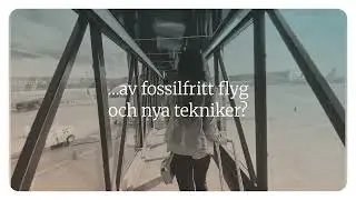 Gr&ouml;n Flygplats - Med fossilfritt flyg st&auml;rker vi regional utveckling