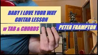 Baby I love Your Way by Peter Frampton guitar lesson