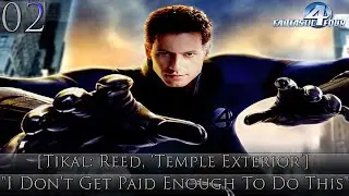 Fantastic 4 2005 PS2 - [Tikal: Reed 'Temple Exterior'] - 02 - 