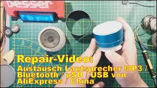 Repair und Upgrade Video: schrecklich klingende MP3 / Bluetooth Lautsprecher