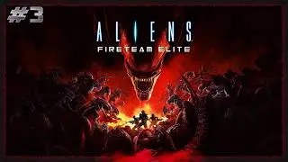 Aliens Fireteam Elite | DLC Time Baby
