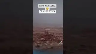 At least 2000 people have lost their lives  in Eastern Libya #godsavesus #libya  #fypyoutube