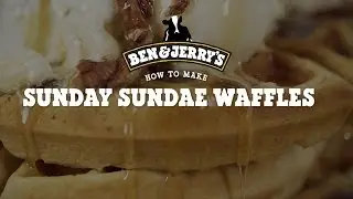 Sunday Sundae Waffles | Ben & Jerry's