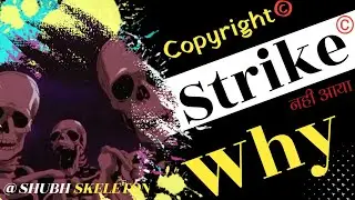 @ShubhSkeletOn Copyright Strike