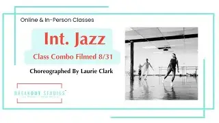 Int. Jazz Class Choreography by Laurie Clark filmed 8/31