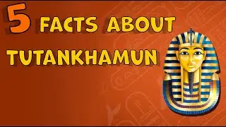 5 Facts about Tutankhamun | Tutankhamun Facts for Kids | Fun Facts about Pharaohs | Pharaohs History