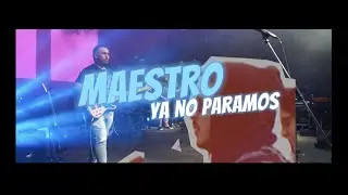 Ya no paramos - Maestro Reggae