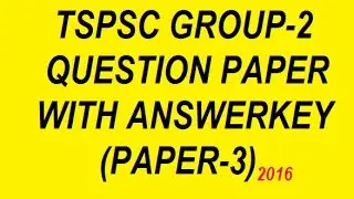GROUP2 TSPSC PAPER3 (13-11-2016) ANSWER KEY | TSPSC GROUP2 KEY