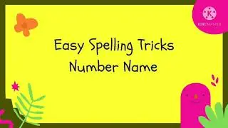 Easy Spelling Tricks for Number Names