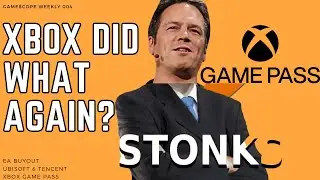 EA&rsquo;s $20 Billion in debt, Ubisoft and Tencent&rsquo;s Vantage Studios, Xbox Game Pass  | GameScope Weekly