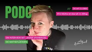 #113 Mathe ist überall im Alltag - Ein Interveiw mit der Matheflüsterin Janna Spannagel
