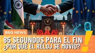 🌍 UE-INDIA: EL ACUERDO DE LOS 2,000 MILLONES | RELOJ DEL JUICIO FINAL | HOLOCAUSTO | BBQ