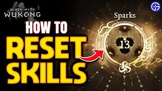 Black Myth: Wukong - How To Reset Skills Points (Sparks) | Quick Guide