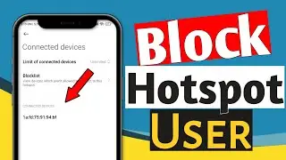 How to Block Hotspot Users on Android 🔥 | Stop Unknown Users from Using Your Hotspot