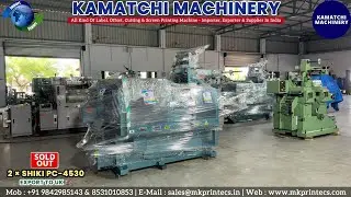 SOLD OUT ! [EXPORT TO 🇬🇧 UK] 2 &times; SHIKI PC 4530 LABEL PRINTING MACHINE  | KAMATCHI MACHINERY, INDIA