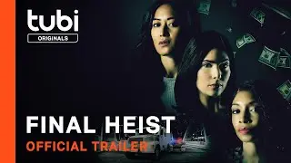 Final Heist | Official Trailer |  Tubi Original