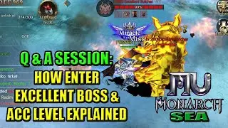 How to Enter Excellent Boss & ACC Level - Q&A Series MU Monarch SEA (Filipino)