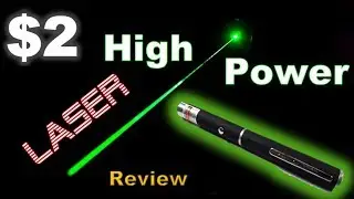 Random Reviews Ep. 48: $2 High Power Laser Pointer
