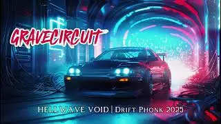 GRAVECIRCUIT | Haunted Drift Phonk 2025 | Static Ritual Bass