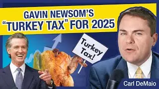Gavin Newsom&rsquo;s &ldquo;Turkey Tax&rdquo; for 2025!