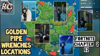 Golden Pipe Wrenches Location,FORTNITE CH2S2