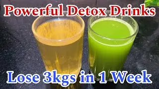 ವಾರಕ್ಕೆ 3kg ತೂಕ ಇಳಿಸುವ detox ಡ್ರಿಂಕ್ಸ್ Powefull Detox Drinks for Weight loss | Medicine for our body