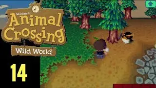Animal Crossing: Wild World - Ep. 14