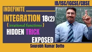 Indefinite Integration 18(2) | HIDDEN TRICK EXPOSED | Class 12 Maths