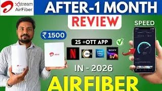 Airtel AirFiber Full Review 2026 | 1 Month Usage Experience | Plans & OTT Apps
