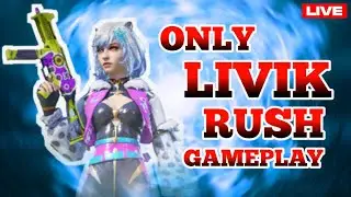 ONLY LIVIK RUSH GAMEPLAY