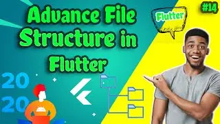Advanced File Structure in Flutter || #14 || Flutter Basics