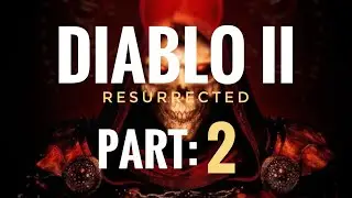 Diablo II Resurrected : Let's Play - Part 2 - Rune Words!