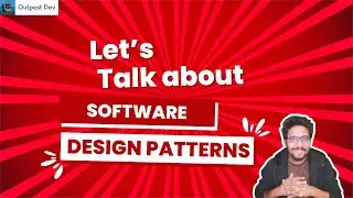 Software Design Patterns ගැන කතා කරමු | Outpost Dev | Sinhala