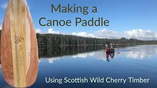 Making a Wooden Canoe Paddle