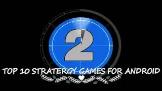 TOP 10 STRATEGY GAMES FOR ANDROID / 2016