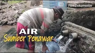 AIR SUMBER PENAWAR - Dokumenter Karya Anak Putus Sekolah