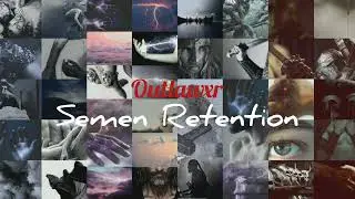 Semen Retention {ꜰᴏʀʙɪᴅᴅᴇɴ ꜰᴏʀᴍᴜʟᴀ}