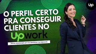 👉 Como Criar um Perfil Profissional no Upwork: Passo a Passo para Se Destacar!