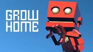 Прохождение Grow Home - 