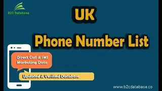 Verified UK Phone Number Lists | Real UK Phone Number Leads & Database for Marketing